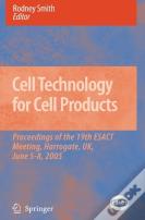 Cell Technology For Cell Products