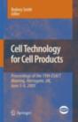 Cell Technology For Cell Products - Preview