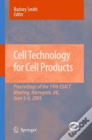 Cell Technology For Cell Products