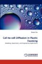 Cell-To-Cell Diffusion In Plastic Foaming - Preview