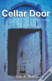 Cellar Door : Vol. 1 Secrets