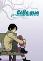 Celle Que... Tome 2 : Je Voudrais Être - Preview