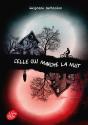 Celle Qui Marche La Nuit - Preview