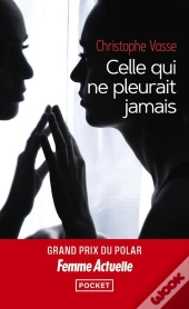 Celle Qui Ne Pleurait Jamais