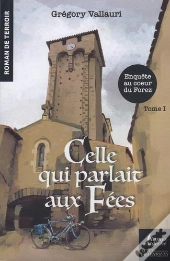 Celle Qui Parlait Aux Fées Tome 1