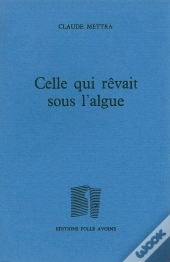 Celle Qui Rêvait Sous L'Algue