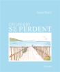 Celles Qui Se Perdent - Preview