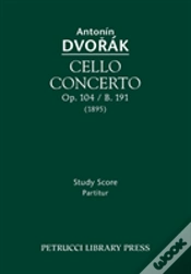Capa do artigo Cello Concerto, Op. 104 / B. 191: Study Score
