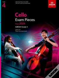 Cello Exam Pieces From 2024, Abrsm Grade 4, Cello Part & Piano Accompaniment
