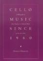 Cello Music Since 1960 - Preview