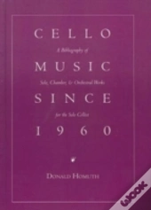 Cello Music Since 1960