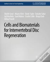 Cells And Biomaterials For Intervertebral Disc Regeneration