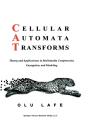 Cellular Automata Transforms - Preview