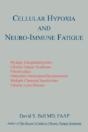 Cellular Hypoxia And Neuro-Immune Fatigue - Preview