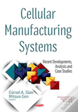Cellular Manufacturing Systems