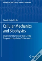 Cellular Mechanics And Biophysics