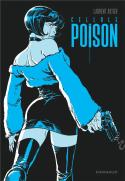 [Cellule Poison] : Intégrale Tomes 1 À 5