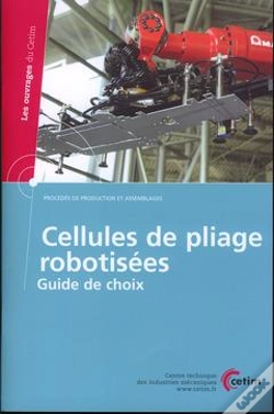 Capa do artigo Cellules De Pliage Robotisées - Guide De Choix