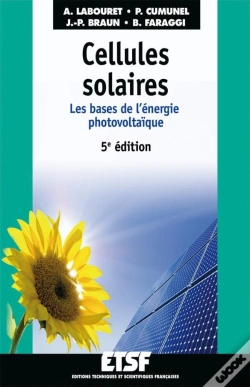 Capa do artigo Cellules Solaires ; Les Bases De L'Énergie Photovoltaïque (5e Édition)