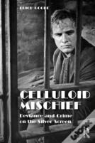 Celluloid Mischief