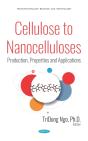 Cellulose To Nanocelluloses: Production, Properties And Applications - Preview