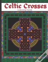 Celtic Crosses Coloring Book