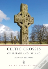 Celtic Crosses Of Britain And Ireland