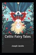 Celtic Fairy Tales Illustrated