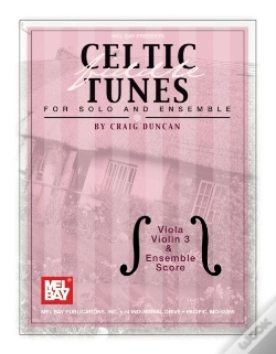 Capa do artigo Celtic Fiddle Tunes For Solo And Ensemble, Viola, Violin 3 & Ensemble Score
