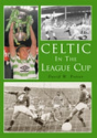 Celtic In The League Cup - Preview