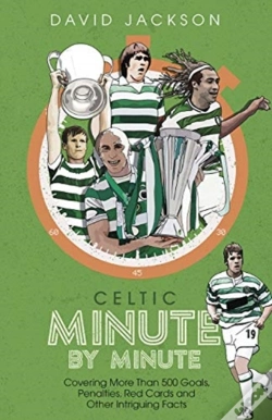 Capa do artigo Celtic Minute By Minute