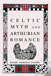 Celtic Myth And Arthurian Romance