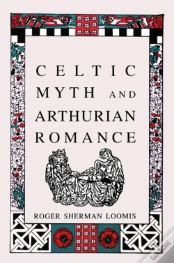 Capa do artigo Celtic Myth And Arthurian Romance