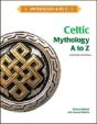 Celtic Mythology A To Z, 2nd Edition - Preview