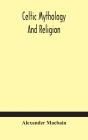 Celtic Mythology And Religion - Preview