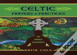 Celtic Prayers & Practices