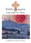 Celtic Prayers For Times Of Crisis