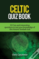 Celtic Quiz Book: 101 Interesting Questi