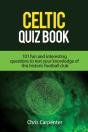 Celtic Quiz Book: 101 Interesting Questi - Preview