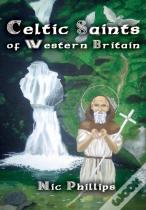 Celtic Saints Of Western Britain