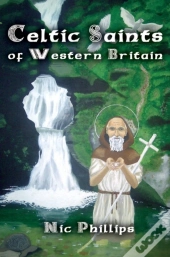 Celtic Saints Of Western Britain