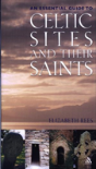 Celtic Sites And Their Saints - Preview