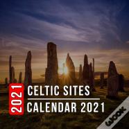 Celtic Sites Calendar 2021