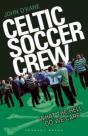 Celtic Soccer Crew - Preview