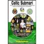 Celtic Submari - Preview