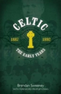 Celtic: The Early Years - Preview