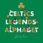 Celtics Legends Alphabet - Preview