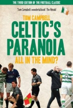 Capa do artigo Celtic'S Paranoia  ... All In The Mind?