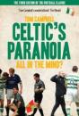 Celtic'S Paranoia  ... All In The Mind? - Preview