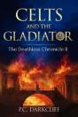 Celts And The Gladiator - Preview